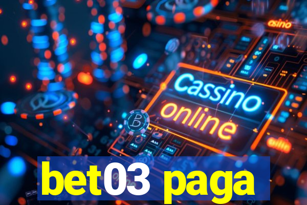 bet03 paga